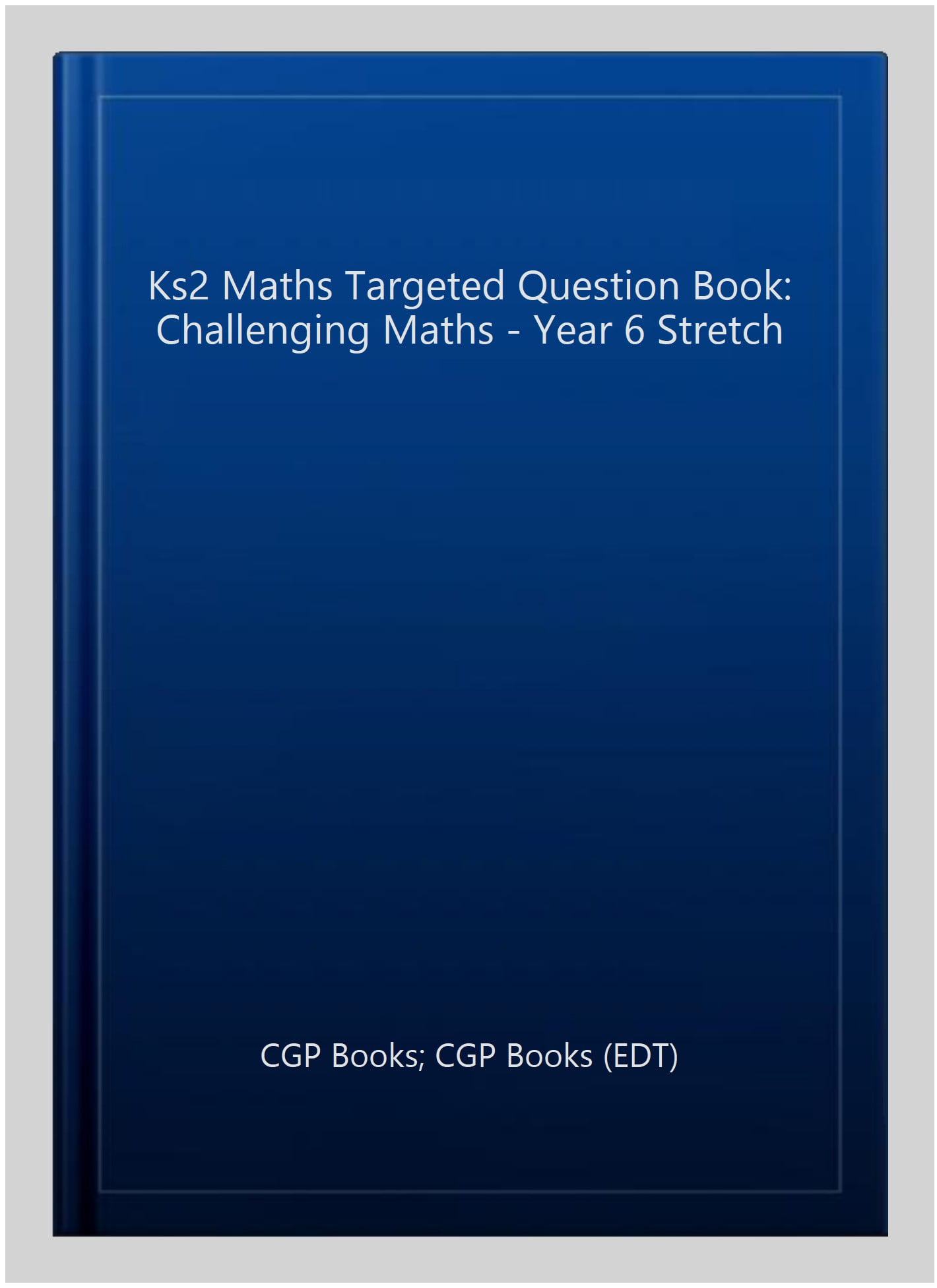 Ks2 Maths Targeted Question Book Challenging Maths Year 6