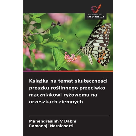 Ksika na temat skutecznoci proszku rolinnego przeciwko mczniakowi ryowemu na orzeszk, (Paperback)
