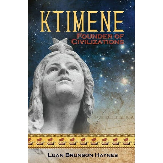 Ktimene: Founder of Civilizations (Paperback)
