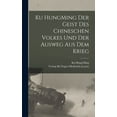 thumbnail image 1 of Ku HungMing Der Geist des Chineschen Volkes und der Ausweg Aus dem Krieg, (Hardcover), 1 of 1
