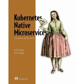 Kubernetes Native Microservices with Quarkus and MicroProfile (Paperback)