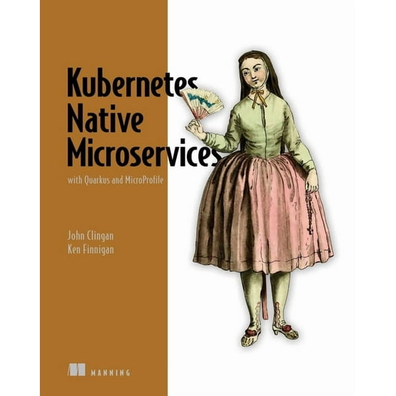 Kubernetes Native Microservices with Quarkus and MicroProfile (Paperback)