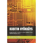 Kubitin Hy kk ys Keinotekoiset Olentot, Jotka Sammuttivat Ihmisi  Maapallolla. Paperback