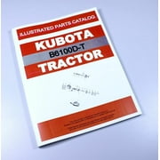 Kubota B6100D-T Tractor Parts Assembly Manual Catalog Exploded Views Numbers