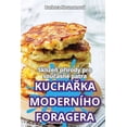 thumbnail image 1 of Kucha&amp;#344;ka Moderního Foragera, (Paperback), 1 of 1