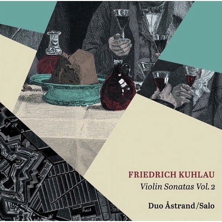 Kuhlau / Duo Astrand - Violin Sonatas 2 - Music & Performance - CD
