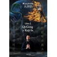 thumbnail image 1 of Kuji-In Español: Kuji-in 2: Qi-Gong y Kuji-In (Paperback), 1 of 1