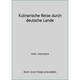 thumbnail image 1 of Pre-Owned Kulinarische Reise durch deutsche Lande (Hardcover) 3924678871 9783924678876, 1 of 1