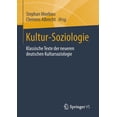 thumbnail image 1 of Kultur-Soziologie: Klassische Texte Der Neueren Deutschen Kultursoziologie, (Paperback), 1 of 1