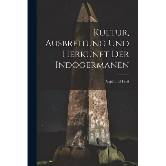 Kultur, ausbreitung und herkunft der Indogermanen (Paperback)