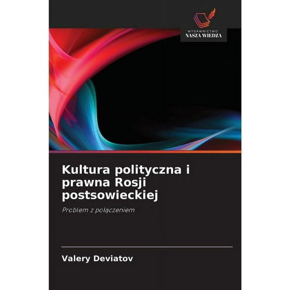 Kultura polityczna i prawna Rosji postsowieckiej, (Paperback)