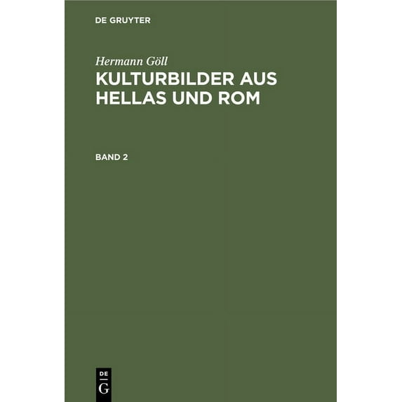 Kulturbilder aus Hellas und Rom Kulturbilder aus Hellas und Rom (Hardcover)