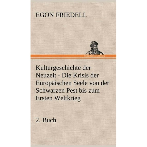 Kulturgeschichte Der Neuzeit - 2. Buch (Hardcover)
