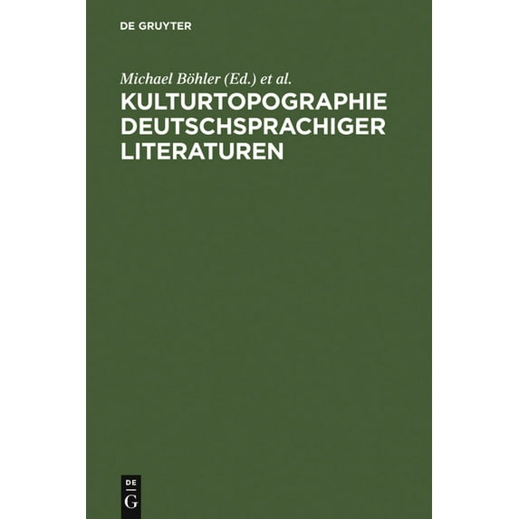 Kulturtopographie deutschsprachiger Literaturen, (Hardcover)