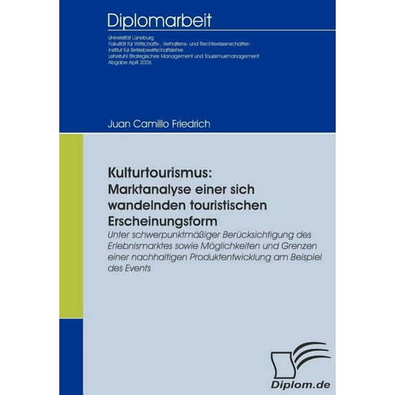 Kulturtourismus : Marktanalyse einer sich wandelnden touristischen Erscheinungsform (Paperback)