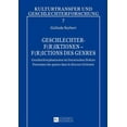 thumbnail image 1 of Kulturtransfer Und Geschlechterforschung Geschlechter-F(r)iktionen - F(r)ictions des genres: Geschlechterphantasien im literarischen Diskurs - Fantasmes des genr, Book 7, (Hardcover), 1 of 1