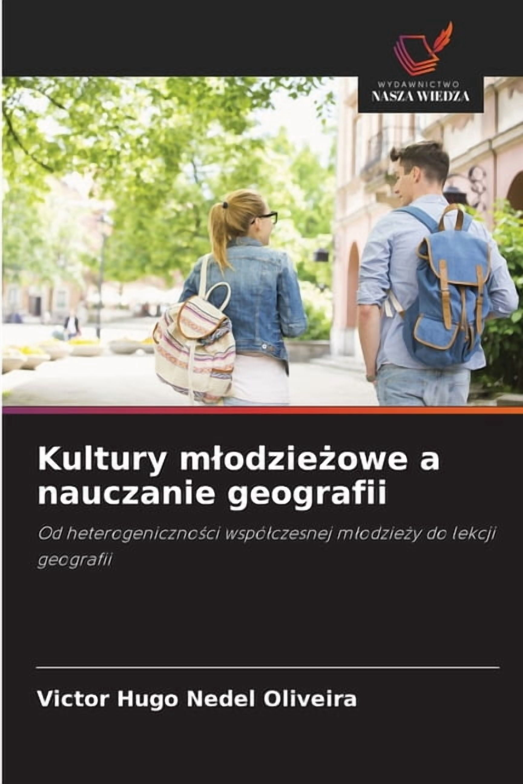 Kultury mlodzieżowe a nauczanie geografii, (Paperback)