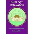 thumbnail image 1 of Pre-Owned Kum Nye Relaxation Part 2: Movement Exercises (Paperback) 0913546747 9780913546741, 1 of 1