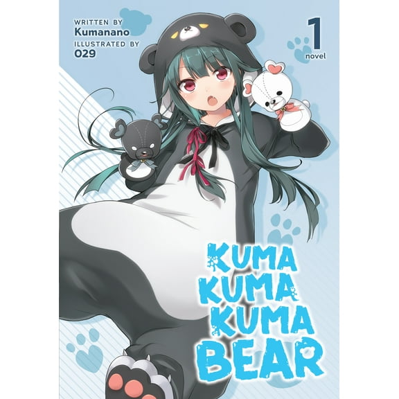 Kuma Kuma Kuma Bear (Light Novel): Kuma Kuma Kuma Bear (Light Novel) Vol. 1 (Series #1) (Paperback)