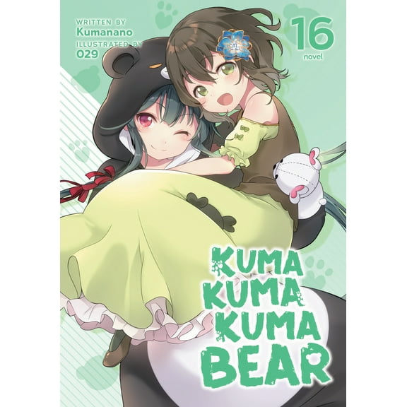 Pre-Owned Kuma Kuma Kuma Bear (Light Novel): Kuma Kuma Kuma Bear (Light Novel) Vol. 16 (Series #17) (Paperback)