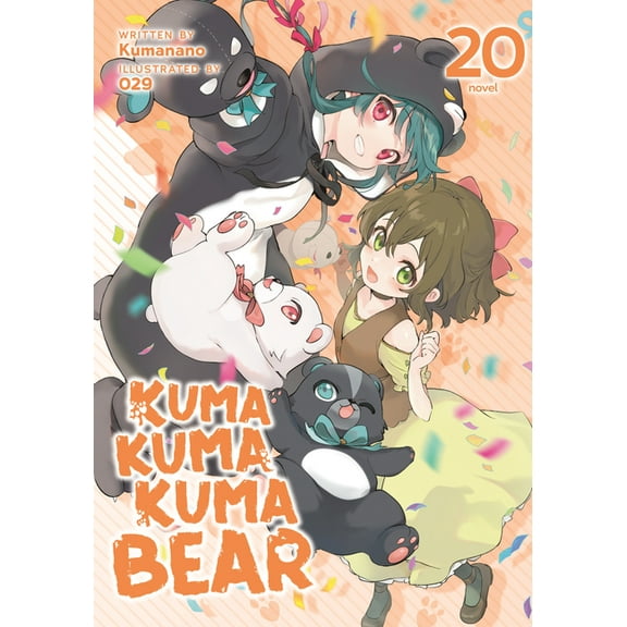 Kuma Kuma Kuma Bear (Light Novel) Kuma Kuma Kuma Bear (Light Novel) Vol. 20, (Paperback)