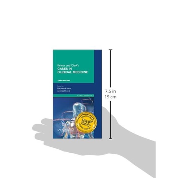 Kumar & Clark's Cases in Clinical Medicine Kumar DBE BSc MD DM DEd FRCP FRCP(L&E) FRCPath FIAP, Parveen and Clark MD FRCP, Michael L