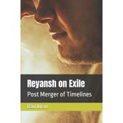 Kumar's Parallel Timelines Reyansh on Exile Post Merger of Timelines, Book 9, Paperback