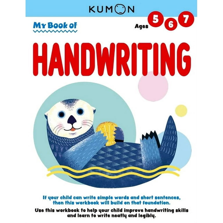Kumon My Book of Handwriting: Help Children Improve Handwriting Skills and  Learn to Write Neatly and Legibly-Ages 5-7 (Paperback)