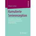 thumbnail image 1 of Kumulierte Serienrezeption: Ein Modell Zur ErklÃ¤rung Des RezeptionsphÃ¤nomens Binge Watching, (Paperback), 1 of 1