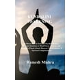 thumbnail image 1 of Kundalini Awakening : A Direct Path to Enhance Psychic Abilities, Expand Intuition & Mind Power. Activate and Decalcify Pineal Gland. Discover Transcendence & Spiritual Enlightenment. (Hardcover), 1 of 1