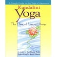 thumbnail image 1 of Kundalini Yoga : The Flow of Eternal Power: A Simple Guide to the Yoga of Awareness as taught by Yogi Bhajan, Ph.D. (Paperback), 1 of 1