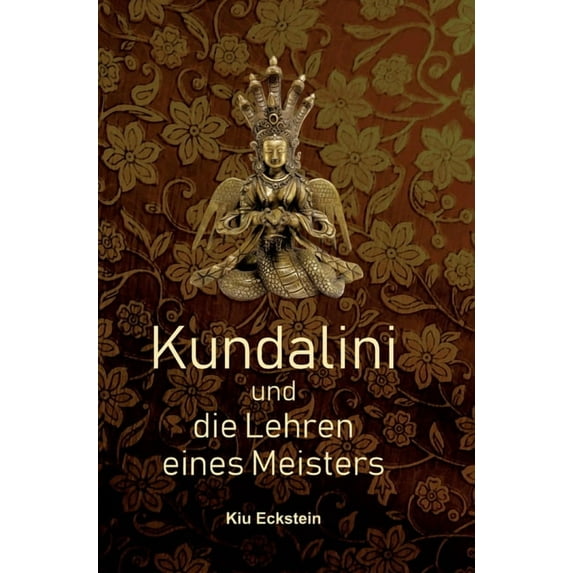 Kundalini und die Lehren eines Meisters, (Hardcover)