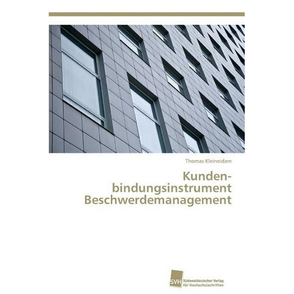 Kunden-bindungsinstrument Beschwerdemanagement (Paperback)