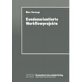 thumbnail image 1 of Kundenorientierte Workflowprojekte: Ein Pragmatischer Leitfaden, (Paperback), 1 of 1