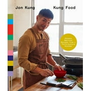 Kung Food: Chinese American Recipes from a Third-Culture Kitchen: A Cookbook (Hardcover)