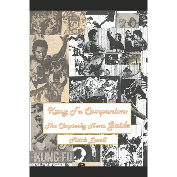 Kung Fu Companion: The Chopsocky Movie Guide (Paperback)