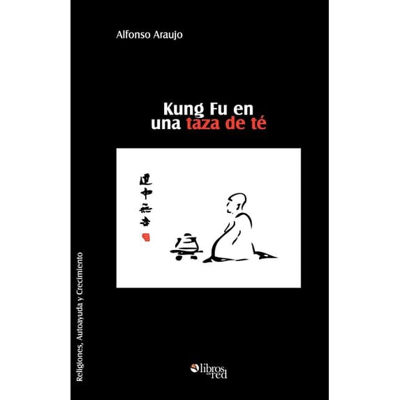 Kung Fu En Una Taza de Te (Paperback)