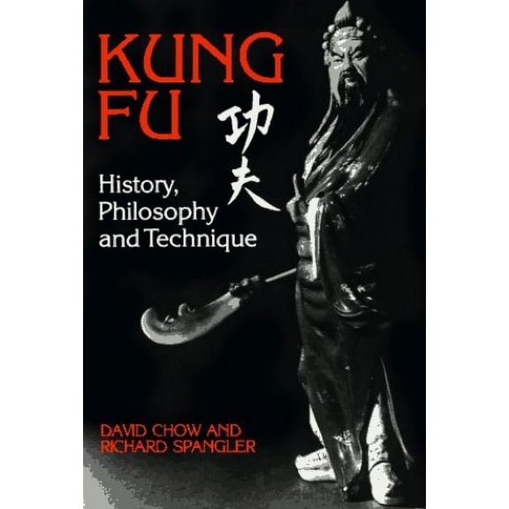 Pre-Owned Kung Fu: History, Philosophy, and Technique (Paperback) 0865680116