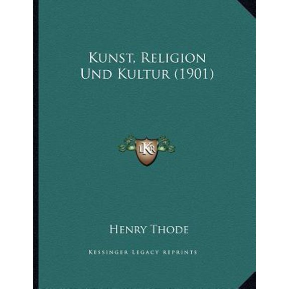 Kunst, Religion Und Kultur (1901) Paperback