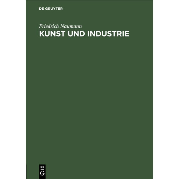 Kunst Und Industrie: Ein Vortrag, (Hardcover)