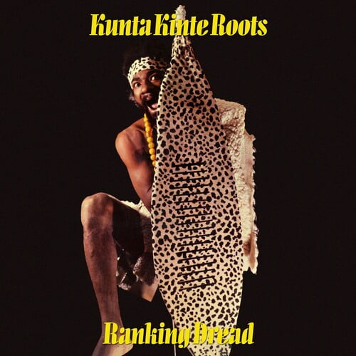 Ranking Dread - Kunta Kinte Roots - Music & Performance - Vinyl