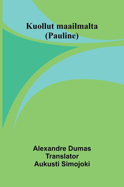 Kuollut maailmalta (Pauline), (Paperback)