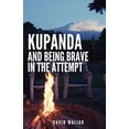 thumbnail image 1 of Kupanda: And Being Brave in the Attempt, (Paperback), 1 of 1