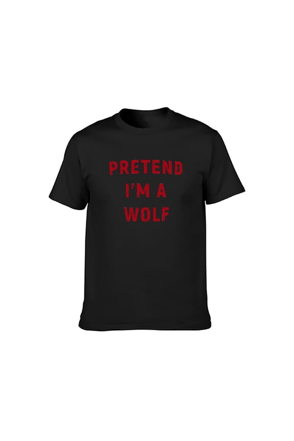 Pretend I'm a Wolf Graphic T-Shirt for Men Women, Funny Lazy Top Tees，Mens Womens Letter Print Short Sleeves, Black