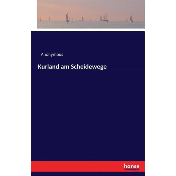 Kurland am Scheidewege, (Paperback)