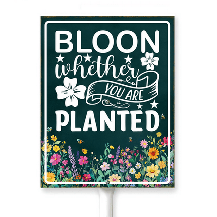 Planted Event Sign Kurmntregon Bloom Whether You Are Planted Yard Sign With Stake ...