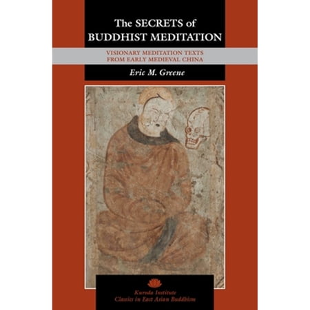 Pre-Owned Kuroda Classics in East Asian Buddhism: The Secrets of Buddhist Meditation (Hardcover)