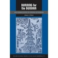 thumbnail image 1 of Kuroda Studies in East Asian Buddhism Burning for the Buddha: Self-Immolation in Chinese Buddhism, Book 37, (Hardcover), 1 of 1