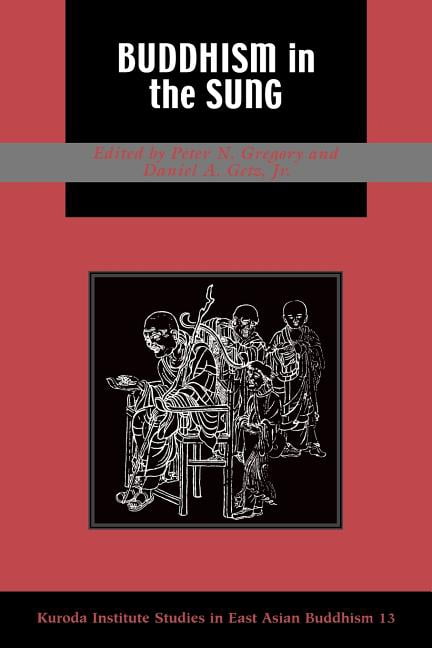 Kuroda Studies in East Asian Buddhism Gregory: Buddhism in the Sung Pa, Book 30, (Paperback)