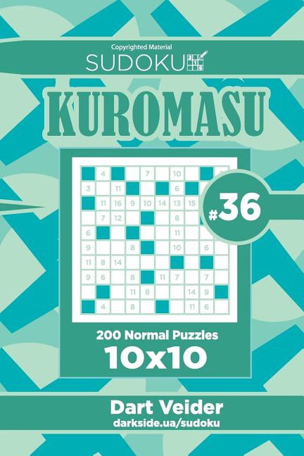 Kuromasu: Sudoku Kuromasu - 200 Normal Puzzles 10x10 (Volume 36) (Series #36) (Paperback)